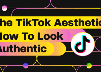 The TikTok Aesthetic: How To Look Authentic | NoGood